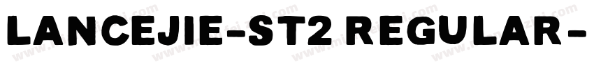 LanceJie-St2 Regular字体转换